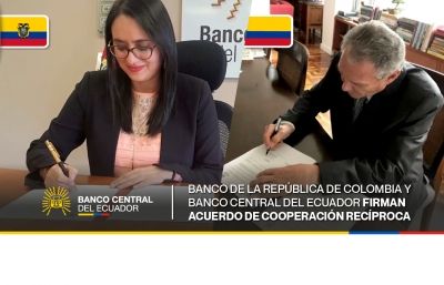 BANCO DE LA REP&Uacute;BLICA DE COLOMBIA Y BANCO CENTRAL DEL ECUADOR FIRMAN ACUERDO DE COOPERACI&Oacute;N REC&Iacute;PROCA